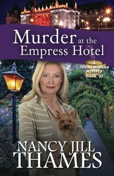 portada Murder at the Empress Hotel: A Jillian Bradley Mystery (Volume 10)