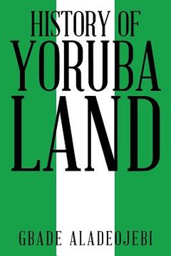 portada History of Yoruba Land