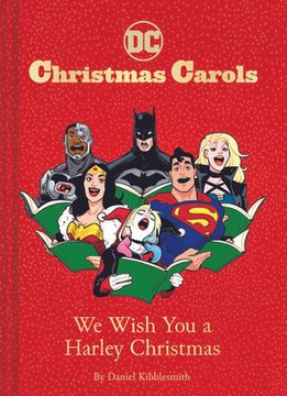 portada Dc Christmas Carols: We Wish you a Harley Christmas: Dc Holiday Carols (in English)