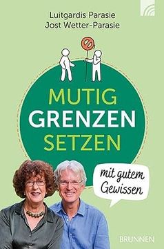 portada Mutig Grenzen Setzen mit Gutem Gewissen: Button: Inkl. Kapitel Hoffnung Nach Verletzten Grenzen (en Alemán)