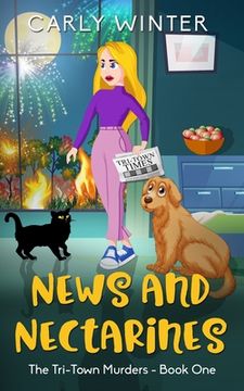 portada News and Nectarines: A humorous small town cozy mystery (LARGE PRINT) (in English)