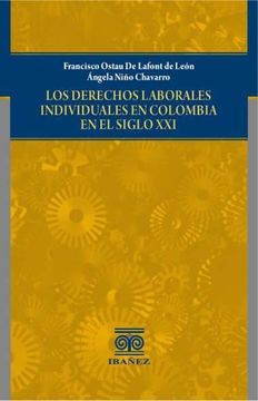 portada LOS DERECHOS LABORALES INDIVIDUALES EN COLOMBIA EN EL SIGLO XXI
