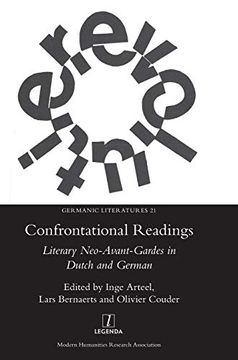 portada Confrontational Readings: Literary Neo-Avant-Gardes in Dutch and German (21) (Germanic Literatures) (en Inglés)