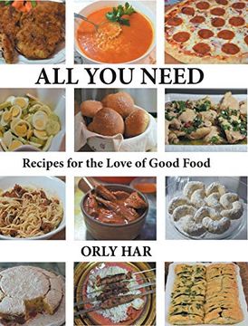 portada All you Need: Recipes for the Love of Good Food (en Inglés)