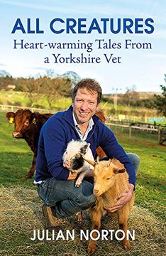 portada All Creatures: Heartwarming Tales From a Yorkshire vet (en Inglés)