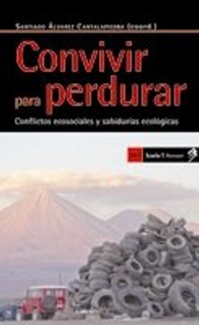 portada Convivir para Perdurar: Conflictos Ecosociales y Sabidurías Ecológicas (in Spanish)