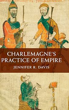portada Charlemagne's Practice of Empire (en Inglés)