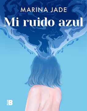 portada Mi Ruido Azul (in Spanish)
