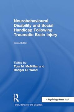 portada Neurobehavioural Disability and Social Handicap Following Traumatic Brain Injury: Second Edition (Brain, Behaviour and Cognition) (en Inglés)