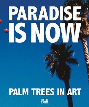 portada Paradise is Now: Palm Trees in art (in English)