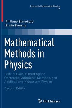 portada Mathematical Methods in Physics: Distributions, Hilbert Space Operators, Variational Methods, and Applications in Quantum Physics (in English)