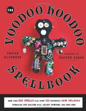 portada Voodoo Hoodoo Spellbook: More Than 200 Spells Plus Over 100 Authentic new Orleans Formulas for Conjure Oils, Sachet Powders and Gris Gris (en Inglés)