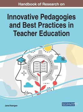 portada Handbook of Research on Innovative Pedagogies and Best Practices in Teacher Education (in English)