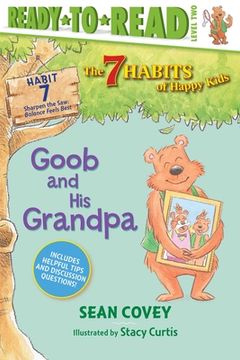 portada Goob and His Grandpa: Habit 7 (Ready-To-Read Level 2) (en Inglés)