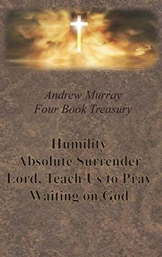 portada Andrew Murray Four Book Treasury - Humility; Absolute Surrender; Lord, Teach us to Pray; And Waiting on god 