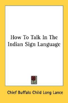 portada how to talk in the indian sign language (en Inglés)