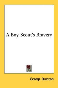 portada a boy scout's bravery (en Inglés)