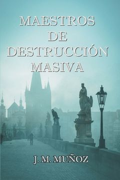 portada Maestros de destrucción masiva