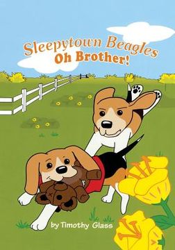 portada Sleepytown Beagles: Oh Brother! (en Inglés)