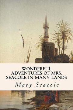 portada Wonderful Adventures of Mrs. Seacole in Many Lands (en Inglés)