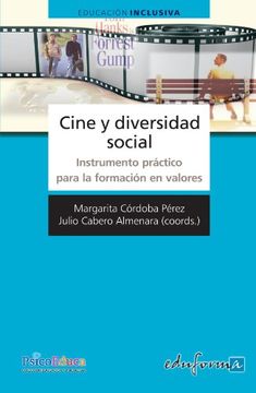 Cine Y Diversidad Social. Instrumento Práctico Para La Formación En Valores (Psicologia Y Educacion)