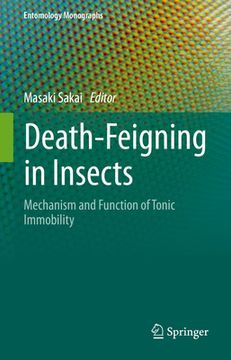 portada Death-Feigning in Insects: Mechanism and Function of Tonic Immobility (in English)