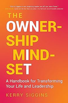 portada The Ownership Mindset: A Handbook for Transforming Your Life and Leadership (en Inglés)