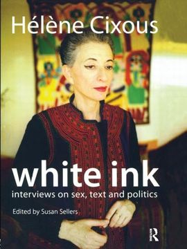 portada White Ink: Interviews on Sex, Text and Politics (en Inglés)