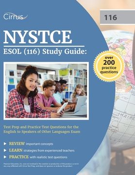 portada NYSTCE ESOL (116) Study Guide: Test Prep and Practice Test Questions for the English to Speakers of Other Languages Exam (en Inglés)