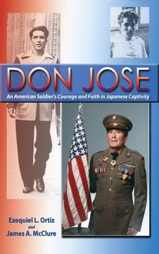 portada Don Jose: An American Soldier's Courage and Faith in Japanese Captivity (en Inglés)