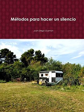 portada Métodos Para Hacer un Silencio (in Spanish)