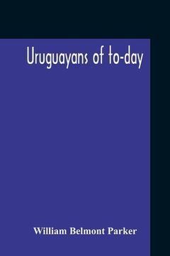 portada Uruguayans Of To-Day (en Inglés)