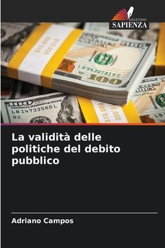portada La validità delle politiche del debito pubblico (en Italiano)