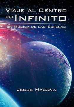 portada Viaje al Centro del Infinito: La Musica de las Esferas (in Spanish)