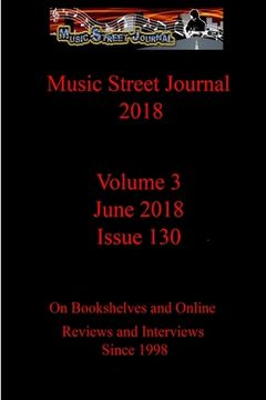 portada Music Street Journal 2018: Volume 3 - June 2018 - Issue 130 (in English)