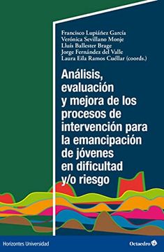 portada Análisis, Evaluación y Mejora de los Procesos de Intervención Para la Emancipación de Jóvenes en Dificultad y/o Riesgo