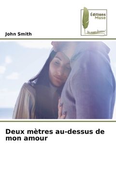portada Deux mètres au-dessus de mon amour (en Francés)