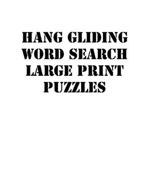 portada Hang Gliding Word Search Large Print Puzzles: Large Print Puzzle Book. 8,5X11 ,Matte Cover,Soprt Activity Puzzle Book With Solution 