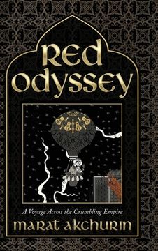 portada Red Odyssey: A Voyage Across the Crumbling Empire (en Inglés)