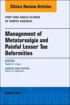 portada Management of Metatarsalgia and Painful Lesser toe Deformities , an Issue of Foot and Ankle Clinics of North America (Volume 23-1) (The Clinics: Orthopedics, Volume 23-1) (en Inglés)