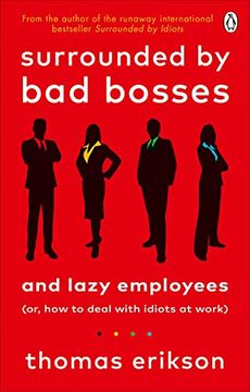 portada Surrounded by bad Bosses and Lazy Employees: Or, how to Deal With Idiots at Work 
