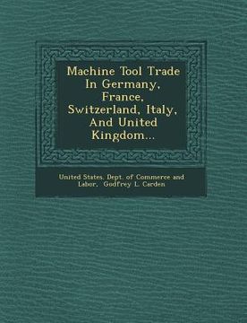 portada Machine Tool Trade in Germany, France, Switzerland, Italy, and United Kingdom...