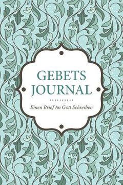 portada Gebets-Journal - Einen Brief an Gott Schreiben (en Alemán)