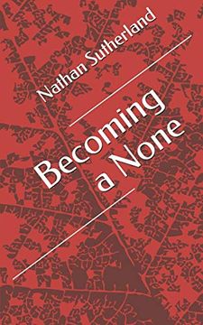 portada Becoming a None: Branching out From What You've Always Known (en Inglés)