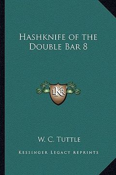 portada hashknife of the double bar 8 (en Inglés)
