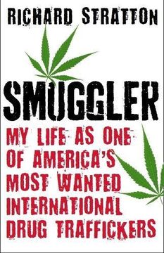 portada Smuggler: My Life as One of America's Most Wanted International Drug Traffickers