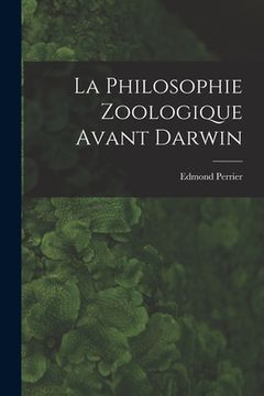 portada La Philosophie Zoologique Avant Darwin (en Inglés)