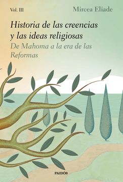 Historia de las Creencias y las Ideas Religiosas iii (in Spanish)