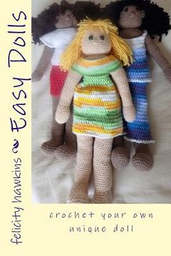 portada Easy Dolls: crochet your own unique doll (en Inglés)