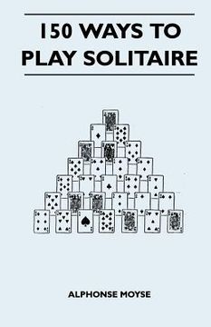 portada 150 ways to play solitaire (en Inglés)